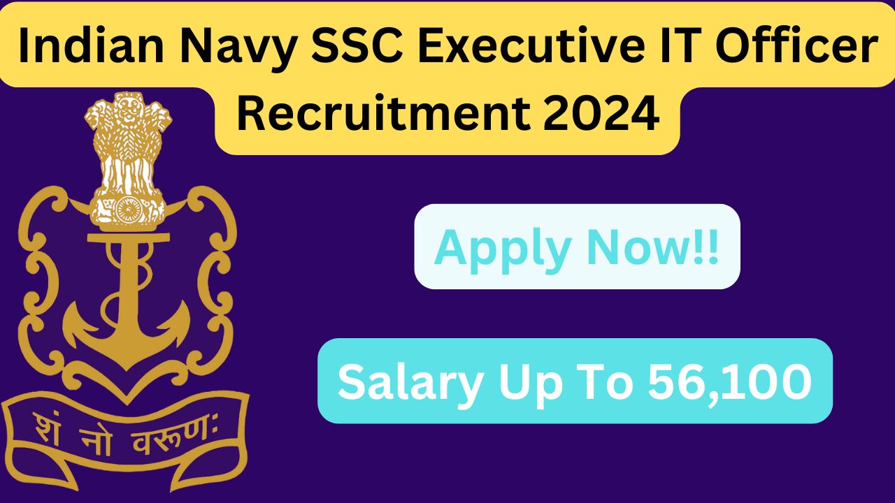 Indian Navy SSC Executive IT Officer Recruitment 2024