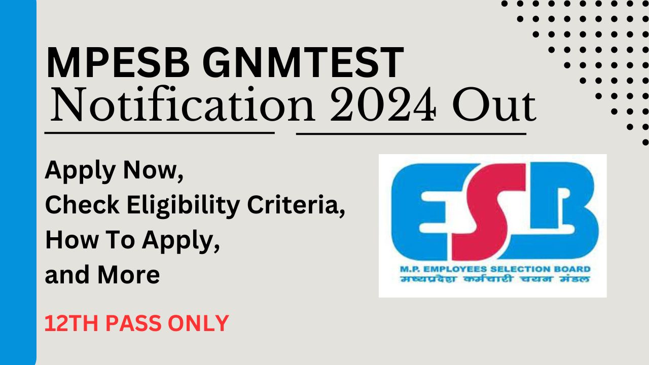 MPESB GNMTEST Notification 2024