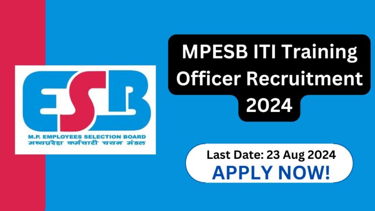 MPESB ITI Training Officer Recruitment 2024, Apply Now, Check Eligibility Criteria, Salary, and More