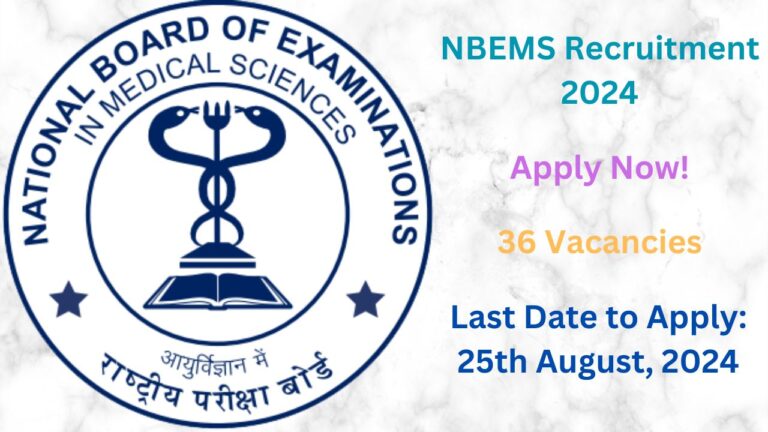 NBEMS Recruitment Notification 2024 Out for 36 Medical and Non-Medical Posts, Know Salary, Exam Dates, Application Process