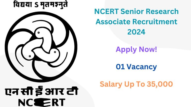 NCERT Senior Research Associate Recruitment 2024, Apply Now, Check Vacancy Details, Eligibility Criteria and More