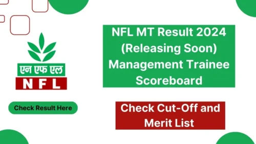 NFL MT Result 2024 (Releasing Soon), Check Management Trainee Scoreboard, Result Link, Cut-Off, and Merit List