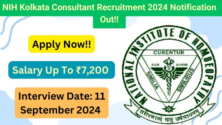 NIH Kolkata Consultant Recruitment 2024, Apply Now, Check Eligibility Criteria, Application Process, Salary