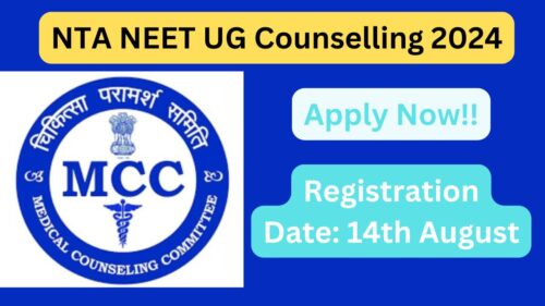 NTA NEET UG Counselling 2024, Apply Now, Check Eligibility Criteria, Seat Matrix, Schedule, and More