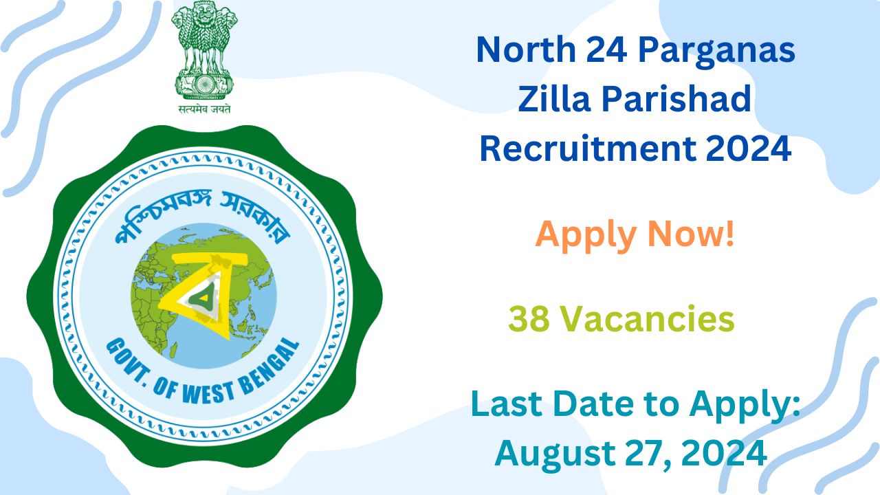 North 24 Parganas Zilla Parishad Recruitment 2024