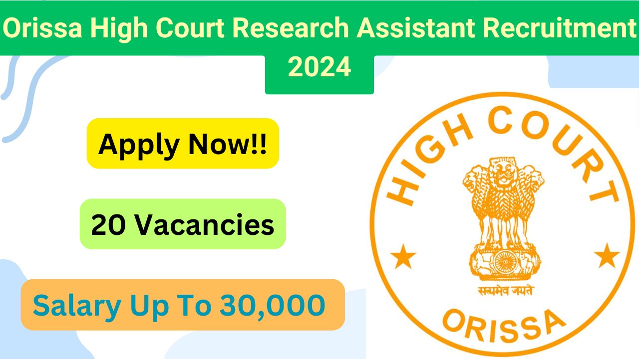 Orissa High Court Research Assistant Recruitment 2024