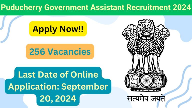 Puducherry Government Assistant Recruitment 2024, Apply Now, Check Eligibility Criteria, Vacancy Details, Salary