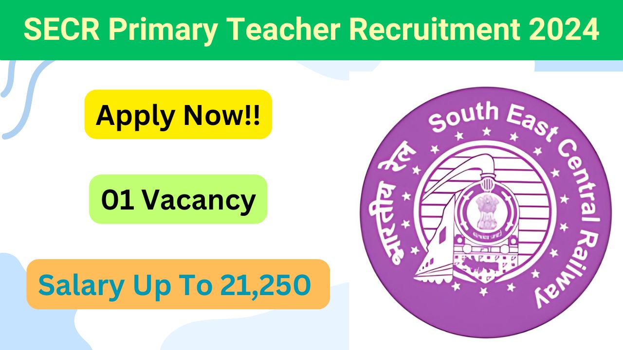 SECR Primary Teacher Recruitment 2024