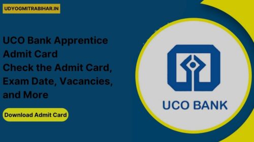 Download UCO Bank Apprentice Admit Card 2024: Check the Admit Card, Exam Date, Vacancies, and More