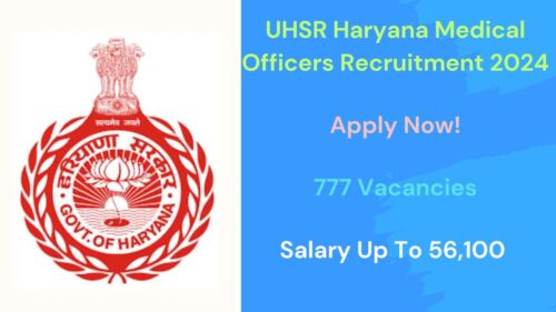 UHSR Haryana Medical Officers Recruitment 2024, Apply Now, Check Eligibility Criteria, Vacancy Details, and More