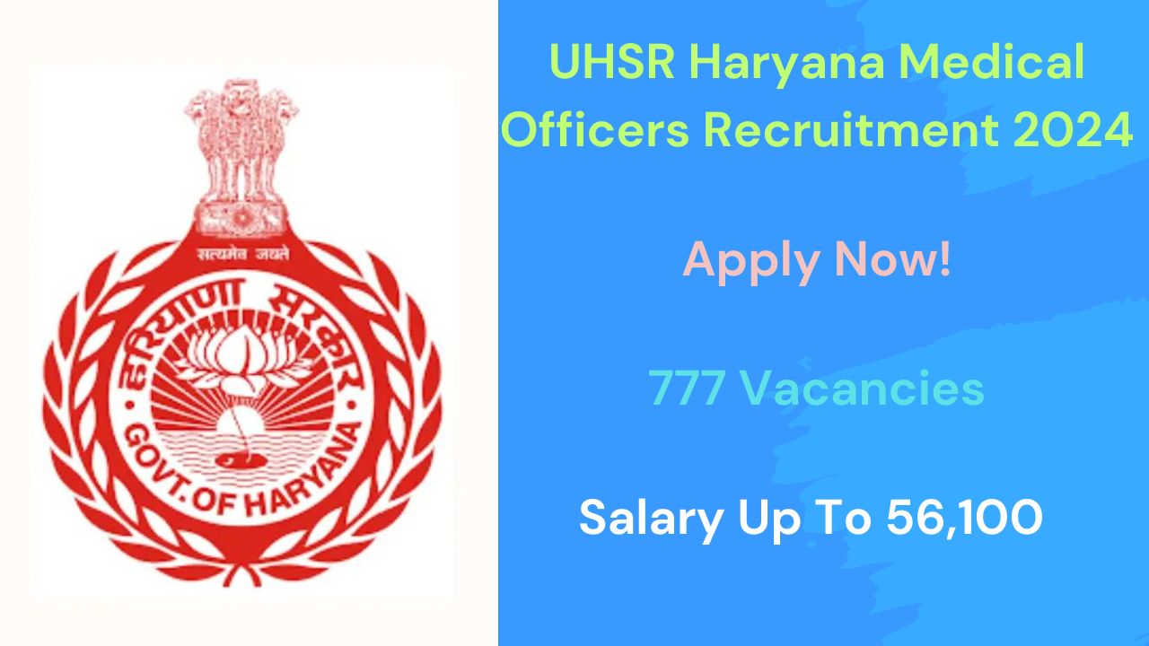 UHSR Haryana Medical Officers Recruitment 2024