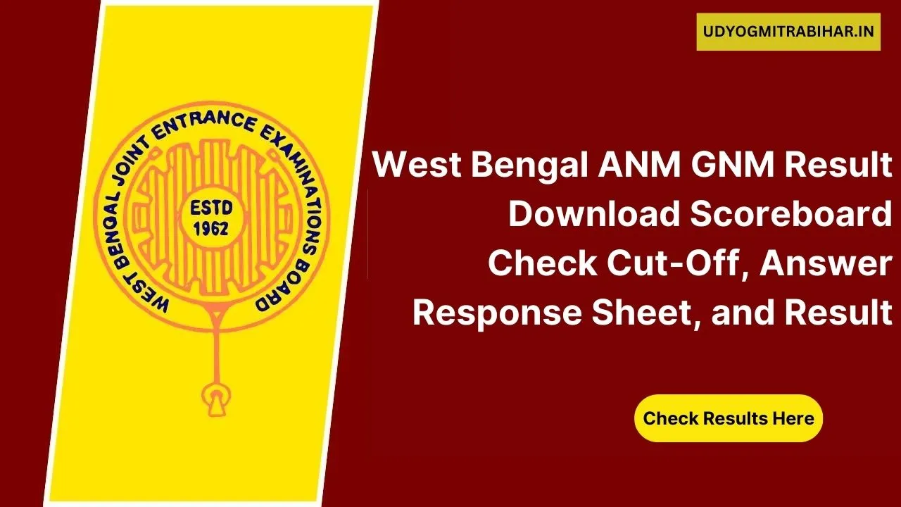 West Bengal ANM GNM Result 2024: Download Scorecard, Check Cut-Off, Answer Response Sheet, and Result