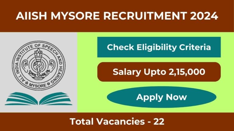 AIISH Mysore Recruitment 2024 Notification Out, Check Vacancies, Selection Process, Salary