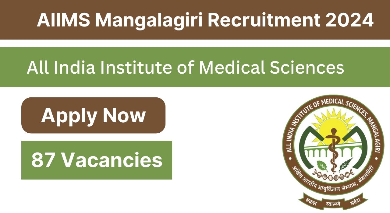 AIIMS Mangalagiri Recruitment 2024: Check Eligibility Criteria, Vacancy Details, Application Process