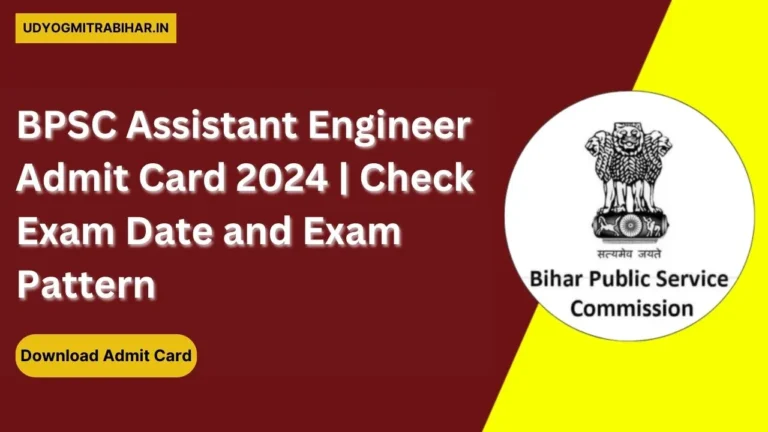 BPSC Assistant Engineer Admit Card 2024 Coming Soon, Check Exam Date and Exam Pattern