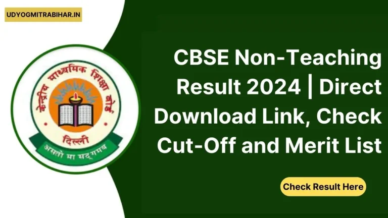 CBSE Non-Teaching Result 2024 | Direct Download from official CBSE Site, Check Cut-Off and Merit List