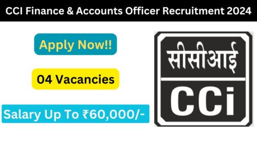 CCI Finance & Accounts Officer Recruitment 2024 Notifications Out, Check Eligibility Criteria, Vacancy Details, Salary