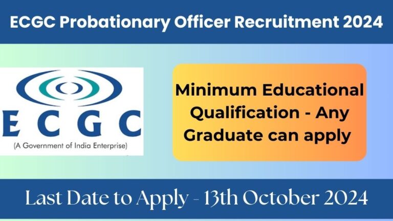 ECGC Probationary Officer Recruitment 2024, Check Eligibility Criteria, Application Process, Vacancy Details, Exam Pattern