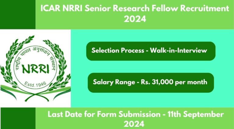 ICAR NRRI Senior Research Fellow Recruitment 2024, Check Eligibility Criteria, Application & Selection Process