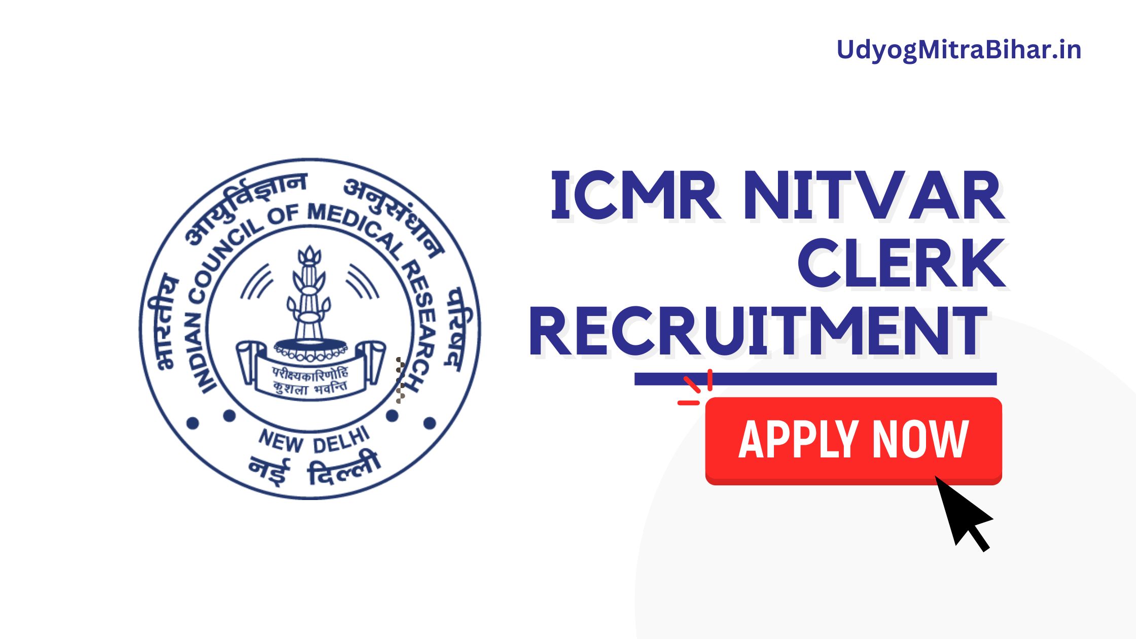 ICMR NITVAR Clerk Recruitment 2024, Apply Now, Check Salary, Eligibility Criteria, Selection Process