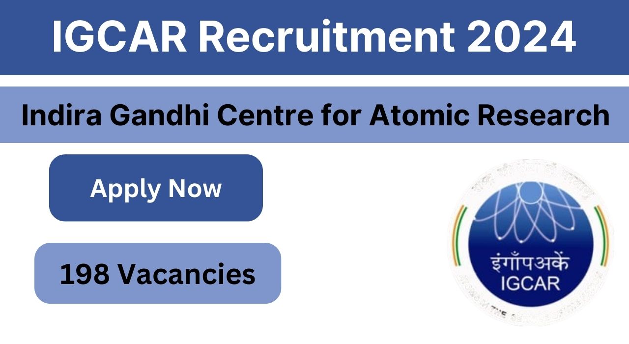 IGCAR ITI Apprenticeship Recruitment 2024 | Check Application Process, Selection Process, Eligibility Criteria