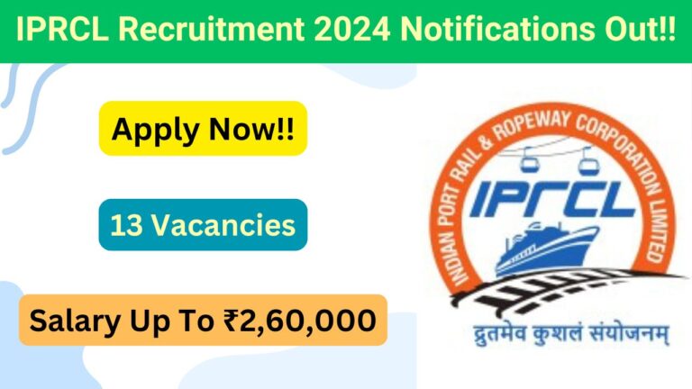 IPRCL Recruitment 2024 for Various Posts, Apply Now, Check Eligibility Criteria, Vacancy Details, Salary