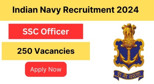 Indian Navy SSC Officer Recruitment 2024: Check Eligibility Criteria, Application Process, Selection Process, Salary