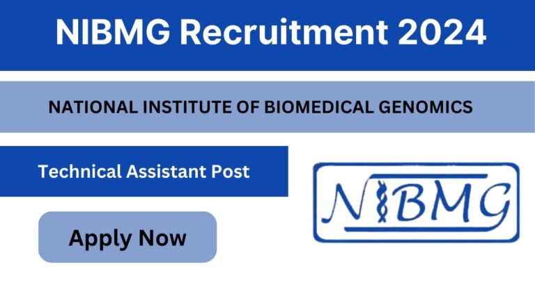 NIBMG Technical Assistant Recruitment 2024, Check Application Process, Selection Process, Eligibility Criteria