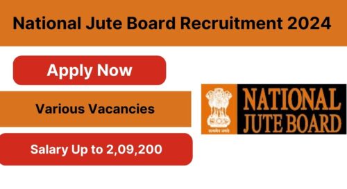 National Jute Board Recruitment 2024 | Check Application Process, Selection Process, Pay Scale