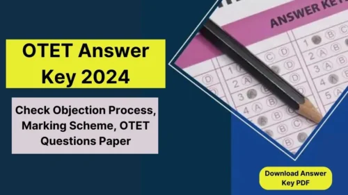 OTET Answer Key 2024 | Download PDF, Check Objection Process, Marking Scheme, OTET Questions Paper