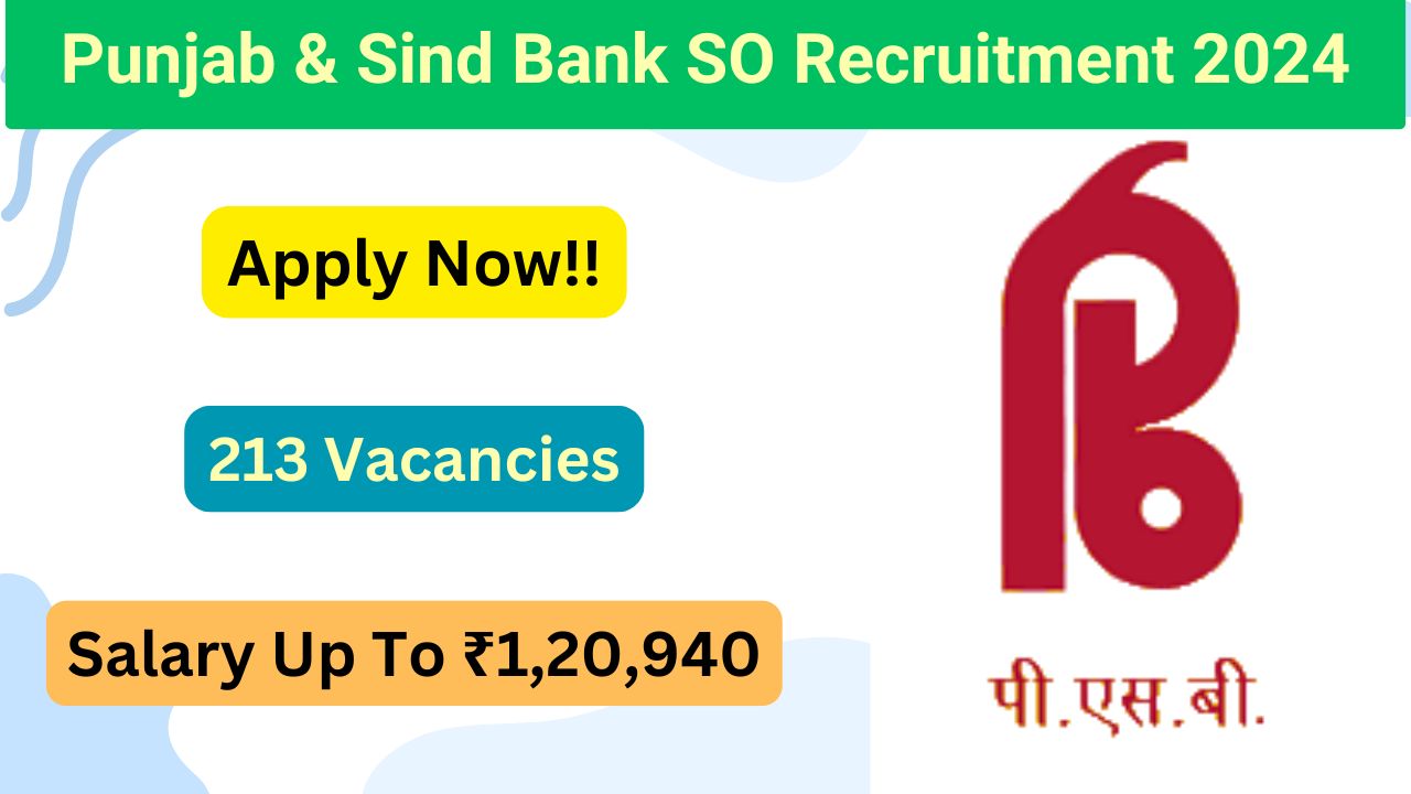 Punjab & Sind Bank SO Recruitment 2024