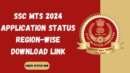 SSC MTS 2024 Application Status (Out): Region-wise Download Link