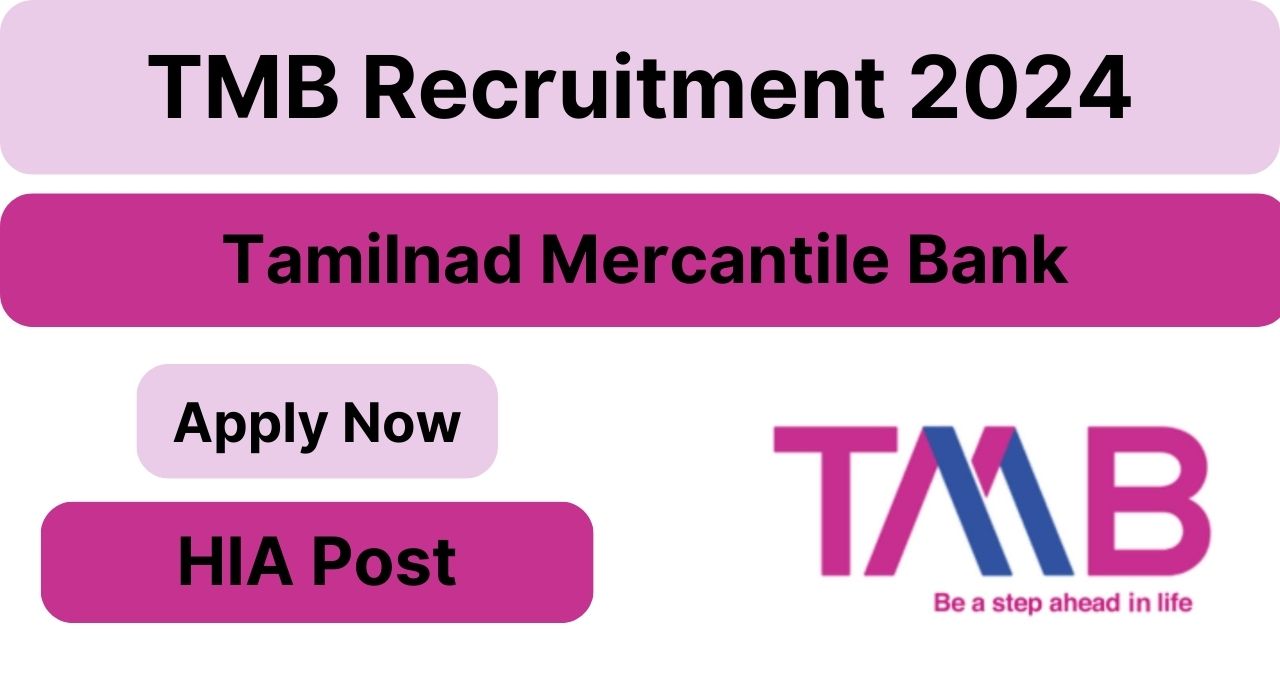 TMB HIA Recruitment 2024, Check Application Process, Eligibility Criteria, Salary, Roles and Responsibilities