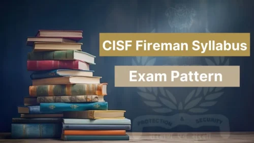 CISF Fireman Syllabus & Complete Exam Pattern