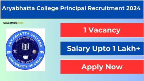 Aryabhatta College Principal Recruitment 2024 | Check Eligibility, Application Process, Vacancy