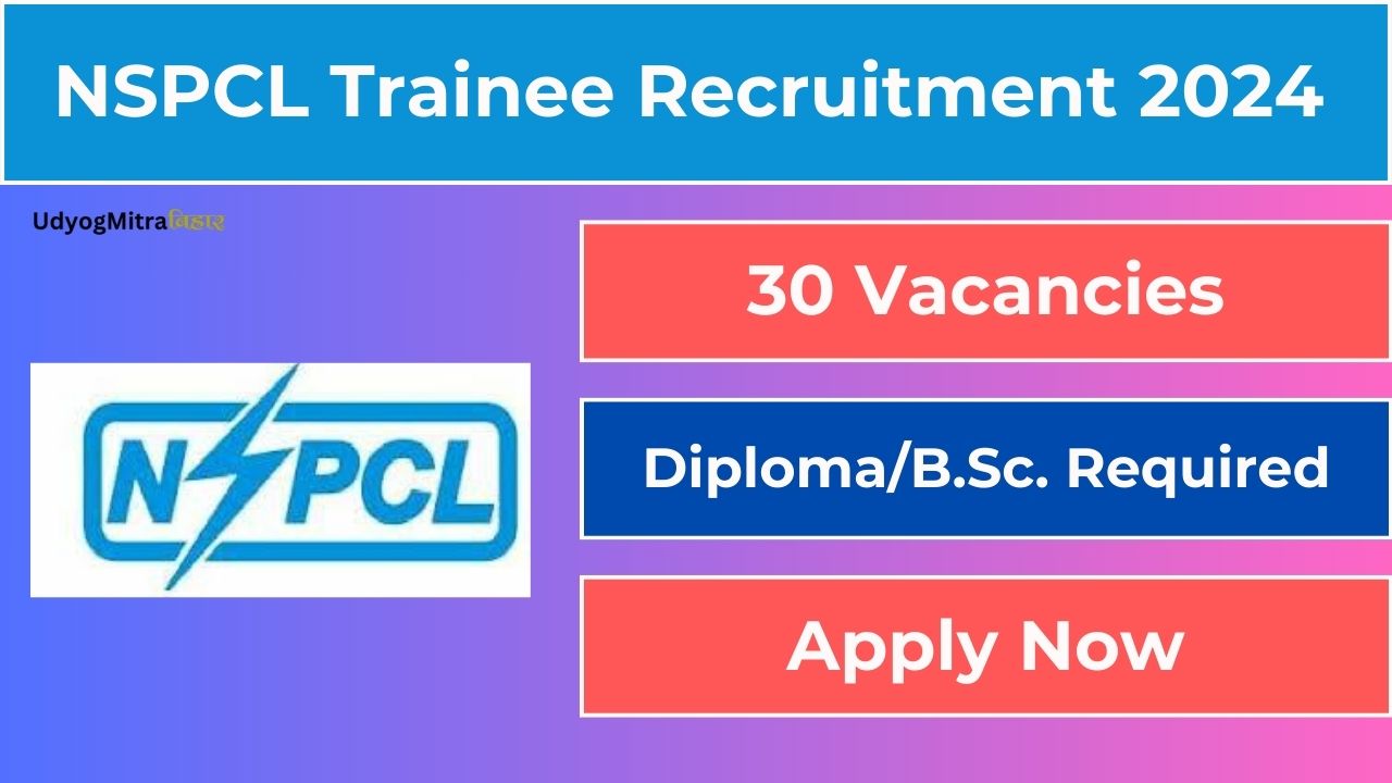 NSPCL Trainees Recruitment 2024, Check Application Progress, Eligibility, Vacancy, Salary