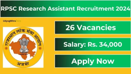 RPSC Research Assistant Recruitment 2024 for 26 Vacancies | Check Eligibility Criteria, Salary, Selection Process, and Apply Link