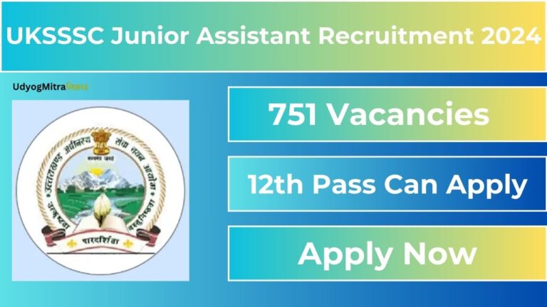 UKSSSC Junior Assistant Recruitment 2024 for 751 Vacancies | 12th Pass Can Apply, Check Eligibility, Vacancy Breakdown, and Get Direct Link to Apply